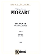 Six Duets Volume I (Nos. 1-3) by Mozart Wolfgang Amadeus for Clarinet Duet
