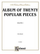 Album of Twenty Popular Pieces for Organ Volume I by for Organ
