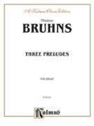 Three Preludes and Fugues by Bruhns Nicolaus for Organ
