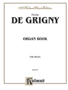 Organ Book by Grigny Nicolas de for Organ