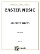 Easter Music for Organ (Bach Handel and 19th Century Works) by for Organ