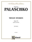 12 Studies Opus 55 by Palaschko Johannes for Viola Method