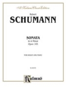 Sonata in A Minor Op. 105 by Schumann Robert for Violin