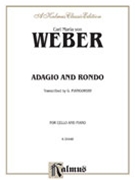 Adagio & Rondo by Weber Carl Maria von - Piatigorsky Gregor - for Cello Solo