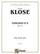 Concerto In A Opus 18 by Klose O for String Bass and Piano