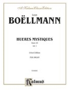 Heures Mystiques Opus 29 Volume 1 by Boellmann for Organ
