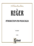 Introduction & Passacaglia In D Minor by Reger Max for Organ Solo