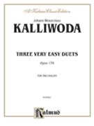3 Very Easy Duets Opus 178 by Kalliwoda Johann Wenzel for Violin Duet