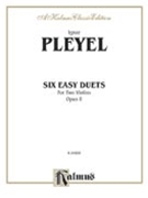 Six Easy Duets Op. 8 by Pleyel Ignaz Joseph for Violin