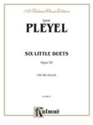 6 Little Duets Opus 59 by Pleyel Ignaz Joseph for Violin Duet