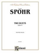 2 Duets Opus 9 by Spohr Ludwig (Louis) for Violin Duet