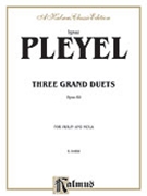 Three Grand Duets Op. 69 by Pleyel Ignaz Joseph for String Duo