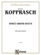 3 Grand Duets by Kopprasch Wilhelm for French Horn Duet