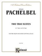 Two Trio Suites (C Major B-Flat Major) by Pachelbel Johann for String Trio