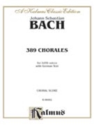 389 Chorales (Choral-Gesange) by Bach Johann Sebastian for Choir