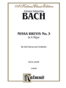 Missa Brevis No. 3 in A Major by Bach Johann Sebastian for Choir