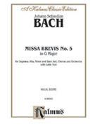 Missa Brevis in G Major by Bach Johann Sebastian for Choir