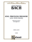 Jesu Priceless Treasure by Bach Johann Sebastian for Choir