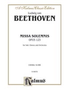 Missa Solemnis by Beethoven Ludwig van for SATB (Op 123)