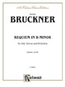 Requiem in D Minor by Bruckner Anton for Choir