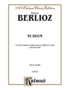 Te Deum by Berlioz Hector for Choir