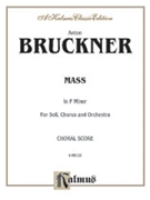 Mass in F by Bruckner Anton for Choir
