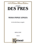 Missa Pange Lingua by des Prez Josquin for Choir