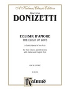 Elixir Of Love by Donizetti Gaetano for Opera Voc
