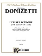Elixir Of Love by Donizetti Gaetano for Chorus Parts