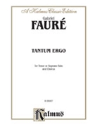 Tantum Ergo Opus 55 by Faure Gabriel for SATB