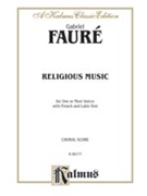 Religious Music Cantique de Jean Racine; Other short choral wor by Faure Gabriel for Choir