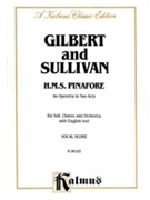 H.M.S. Pinafore by Gilbert William S for Voice