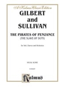 The Pirates of Penzance by Gilbert William S for Voice