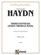 Theresa Mass in B-Flat Major by Haydn Joseph for Choir