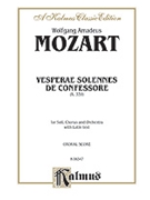 Vesperae Solemnes De Confessore by Mozart Wolfgang Amadeus for SATB (K339)