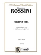 William Tell by Rossini Gioachino for Opera Voc (Eng/french)