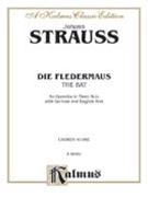 Die Fledermaus (The Bat) by Strauss Johann Jr for Voice