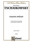 Eugene Onegin Opus 24/iolanthe Opus 69 by Tchaikovsky Pyotr Ilyich for Opera Voc