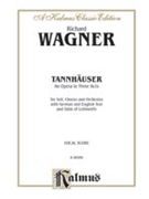 TannhSuser by Wagner Richard for Voice