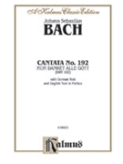 Cantata No. 192 -- Nun danket alle Gott by Bach Johann Sebastian for Choir