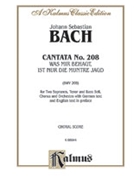 Cantata No. 208 -- Was mir behagt ist nur die muntre Jagd by Bach Johann Sebastian for Choir