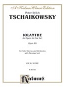Iolanthe Op. 69 by Tchaikovsky Pyotr Ilyich for Voice