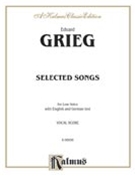 Selected Songs by Grieg Edvard for Voice