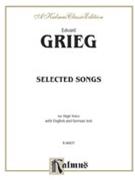 Selected Songs by Grieg Edvard for High Voice