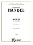 Jephtha (1752) by Handel George Frideric for Choir