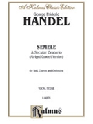 Semele by Handel George Frideric for SATB Vocal Score