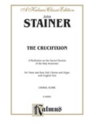 The Crucifixion by Stainer John for Choir