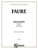 Sicilienne Op. 78 by Faure Gabriel for Flute