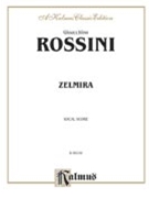 Zelmira by Rossini Gioachino for Opera Voc