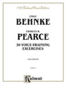 Thirty Voice-Training Exercises by E. Behnke and C.W for Voice